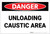 Danger: Unloading Caustic Area - Label