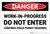 Danger: Work in Progress Do Not Enter - Label