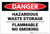 Danger: Hazardous Waste Storage Flammable No Smoking - Label