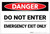 Danger: Do Not Enter Emergency Exit Only - Label