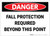 Danger: Fall Protection Required Beyond This Point - Label