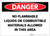 Danger: No Flammable Liquids or Combustibles in This Area - Label