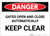 Danger: Gates Open and Close Automatically Keep Clear - Label