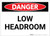 Danger: Low Headroom Warning - Label