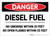 Danger: Diesel Fuel No Smoking Within 25 Feet No Open Flames - Label