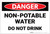 Danger: Non Potable Water Do Not Drink - Label