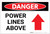 Danger: Power Lines Above with Arrow - Label