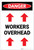Danger: Workers Overhead With Arrows - Label