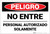 Danger: Authorized Personnel Only Do Not Enter Spanish - Label