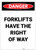 Danger: Forklifts Have The Right Of Way Portrait - Label