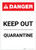 Danger: Keep Out - Quarantine Portrait - Label