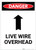 Danger: Live Wire Overhead with Arrow Portrait - Label
