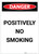 Danger: Positively No Smoking Portrait - Label