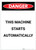 Danger: This Machine Starts Automatically Portrait - Label