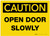 Caution: Open Door Slowly - Label