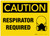Caution: Respirator Required - Label
