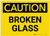 Caution: Broken Glass - Label