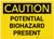 Caution: Potential Biohazard Presenet - Label