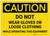 Caution: Do Not Wear Gloves Or Loose Clothing While Operating This Equipment - Label