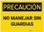 Caution: Do Not Operate Without Guards Spanish - Label