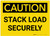 Caution: Stack Load Securely - Label
