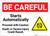 Caution: Be Careful Starts Automatically Proceed with Caution - Label