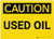 Caution: Used Oil - Label
