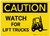 Caution: Watch for Lift Trucks Landscape with Graphic - Label