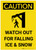 Caution: Watch Our for Falling Ice & Snow with Graphic - Label