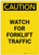 Caution: Watch For Forklift Traffic Portrait - Label