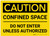 Caution: Confined Space Do Not Enter Unless Authorized - Label