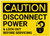 Caution: Disconnect Power and Lock Out Before Servicing - Label