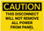 Caution: Disconnect Will Not Remove All Power From Panel - Label