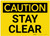 Caution: Stay Clear - Label
