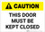 Caution: This Door Must Be Kept Closed - Label