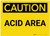 Caution: Acid Area - Label