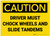 Caution: Driver Must Chock Wheels And Slide Tandems - Label