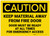Caution: Keep Material Away From Fire Door - Label