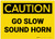 Caution: Go Slow Sound Horn - Label