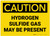 Caution: Hydrogen Sulfide Gas May be Present - Label