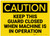 Caution: Keep Guard Closed Machine Operation - Label