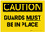 Caution: Guards Must be in Place - Label