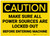 Caution: Make Sure All Power Sources are Locked Out - Label