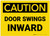 Caution: Door Swings Inward - Label