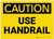 Caution: Use Handrail - Label