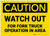 Caution: Watch Out Fork Truck Operation in Area - Label