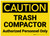 Caution: Trash Compactor Authorized Personnel Only Landscape - Label
