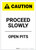 Caution: Proceed Slowly/Open Pits Portrait - Label