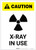 Caution: X Ray In Use Portrait - Label