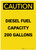 Caution: Diesel Fuel Capacity 200 Gallons Portrait - Label